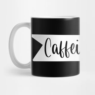 Caffeinated - Retro Vintage Typography Gift Idea for Coffee Lovers and Caffeine Addicts Mug